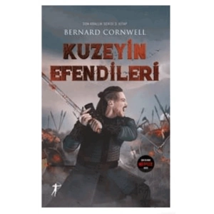 Son Krallık Serisi 3. Kitap - Kuzeyin Efendileri