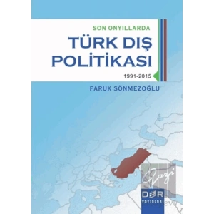 Son Onyıllarda Türk Dış Politikası