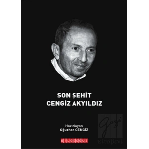 Son Şehit Cengiz Akyıldız