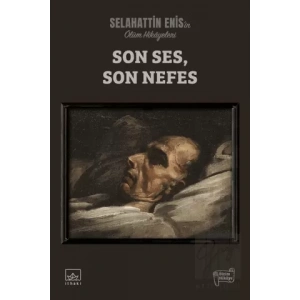 Son Ses, Son Nefes: Ölüm Hikâyeleri