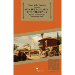 Son Sultanların İstanbul’unda