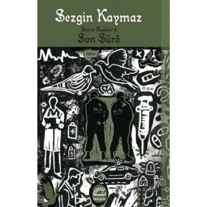 Son Şura - Sevinç Kuşları 3