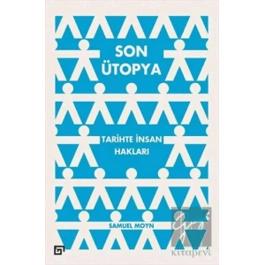 Son Ütopya: Tarihte İnsan Hakları