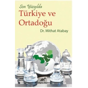 Son Yüzyılda Türkiye ve Ortadoğu