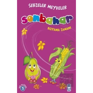 Sonbahar : Sebzeler Meyveler Boyama Zamanı