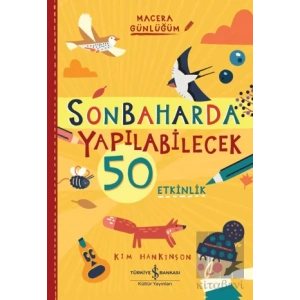 Sonbaharda Yapılabilecek 50 Etkinlik - Macera Günlüğüm