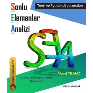 Sonlu Elemanlar Analizi / İnş. Müh. Dr. Murat Yılmaz