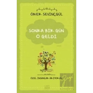 Sonra Bir Gün O Geldi