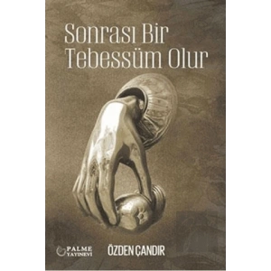 Sonrası Bir Tebbessüm Olur