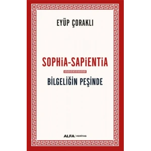 Sophia-Sapientia - Bilgeliğin Peşinde