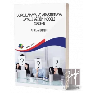 Sorgulamaya ve Araştırmaya Dayalı Eğitim Modeli (Sadem)