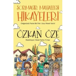 Sormagir Mahallesi Hikayeleri - Olağanüstü Parlak Bir Fikir: Ucuz Roket Yakıtı