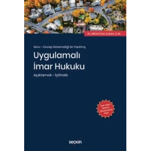 Soru – Cevap Sistematiği ile YazılmışUygulamalı İmar Hukuku