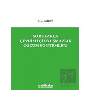 Sorularla Çevrim İçi Uyuşmazlık Çözüm Yöntemleri