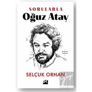 Sorularla Oğuz Atay