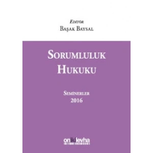 Sorumluluk Hukuku (Seminerler) 2016