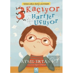 Sorunlarla Başa Çıkıyorum - 3 Kaçıyor Harfler Uçuyor