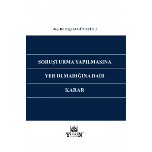 Soruşturma Yapılmasına Yer Olmadığına Dair Karar