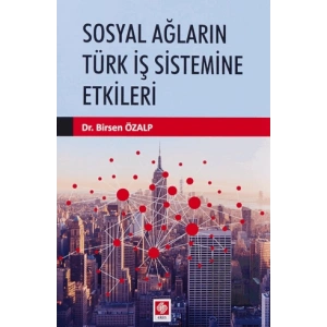 Sosyal Ağların Türk İş Sistemine Etkileri