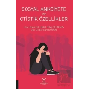 Sosyal Anksiyete ve Otistik Özellikler