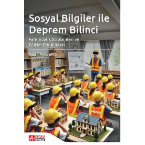 Sosyal Bilgiler ile Deprem Bilinci Farkındalık Stratejileri ve Eğitim Etkinlikleri