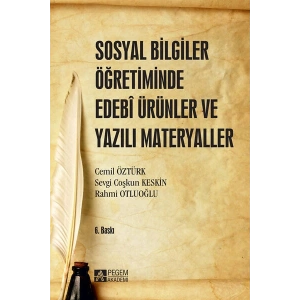 Sosyal Bilgiler Öğretiminde Edebi Ürünler ve Yazılı Materyaller