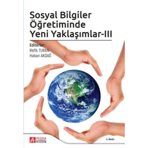 Sosyal Bilgiler Öğretiminde Yeni Yaklaşımlar III