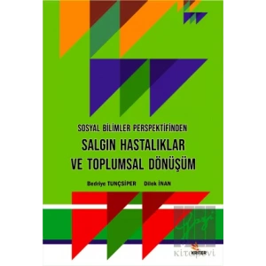 Sosyal Bilimler Perspektifinden Salgın Hastalıklar ve Toplumsal Dönüşüm