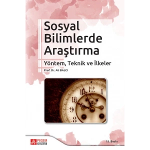 Sosyal Bilimlerde Araştırma Yöntem, Teknik ve İlkeler