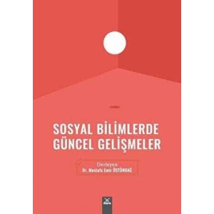 Sosyal Bilimlerde Güncel Gelişmeler