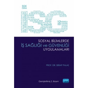Sosyal Bilimlerde İş Sağlığı ve Güvenliği Uygulamaları