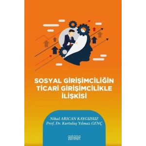 Sosyal Girişimciliğin Ticari Girişimcilikle İlişkisi