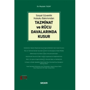 Sosyal Güvenlik Hukuku BakımındanTazminat ve Rücu Davalarında Kusur