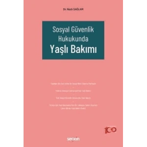 Sosyal Güvenlik Hukukunda Yaşlı Bakımı