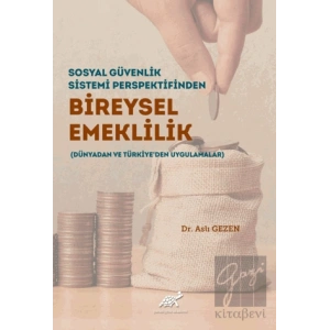 Sosyal Güvenlik Sistemi Perspektifinden Bireysel Emeklilik