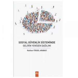 Sosyal Güvenlik Sisteminde Gelirin Yeniden Dağılımı