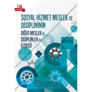 Sosyal Hizmet Meslek ve Disiplininin Diğer Meslek ve Disiplinler ile İlişkisi