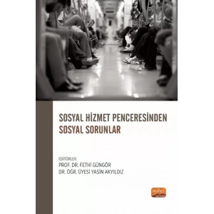 Sosyal Hizmet Penceresinden Sosyal Sorunlar