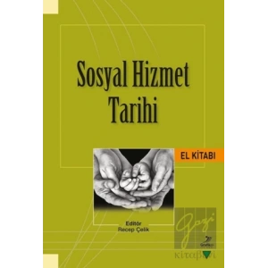 Sosyal Hizmet Tarihi El Kitabı
