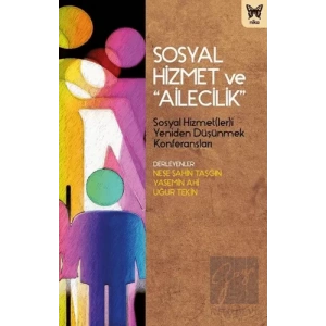 Sosyal Hizmet ve Ailecilik
