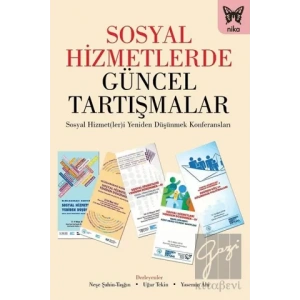 Sosyal Hizmetlerde Güncel Tartışmalar