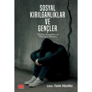 SOSYAL KIRILGANLIKLAR VE GENÇLER - Politika Boşlukları ve Müdahale İhtiyacı