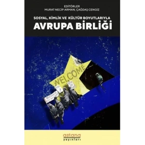 Sosyal Kültür ve Kimlik Boyutlarıyla Avrupa Birliği