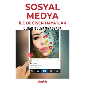Sosyal Medya ile Değişen Hayatlar