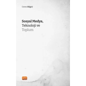 Sosyal Medya, Teknoloji ve Toplum