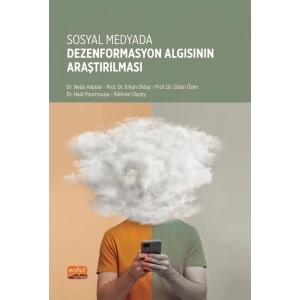 Sosyal Medyada Dezenformasyon Algısının Araştırılması