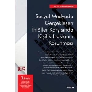 Sosyal Medyada Gerçekleşen İhlâller Karşısında Kişilik Hakkının Korunması