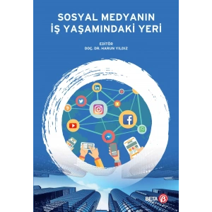 Sosyal Medyanın İş Yaşamındaki Yeri