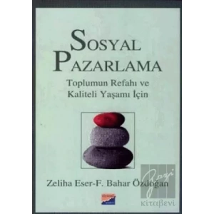 Sosyal Pazarlama Toplumun Refahı ve Kaliteli Yaşamı İçin