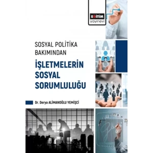 Sosyal Politika Bakımından İşletmelerin Sosyal Sorumluluğu